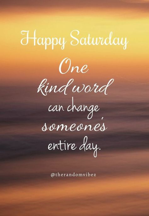 Saturday Morning Quotes Inspiration, Saturday Inspirational Quotes, Saturday Motivation, Decorating Office, Saturday Morning Quotes, Happy Saturday Quotes, Saturday Pictures, Inspirational Quotes For Work, Working On Saturday