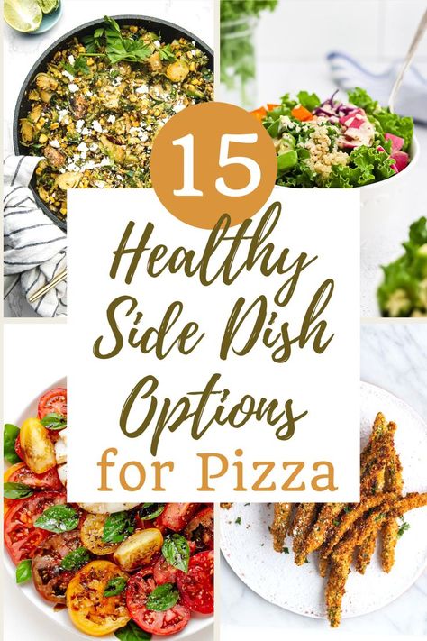 a collage of photos of side dish recipes Pizza Party Side Dishes, Health Side Dishes, Pizza Side Dishes, Pizza Sides, Party Side Dishes, Veggie Side Dish Recipes, Healthy Potato Recipes, Healthy Food Recipes Clean Eating, Pasta Side Dishes