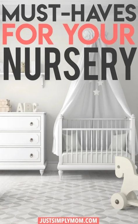 Must-Haves For Your New Baby's Nursery - Just Simply Mom Nursery Must Haves, Neutral Nursery Rooms, Toddler Gear, Infant Care, Diaper Changing Station, Mommy Tips, Baby Sleep Problems, Lifestyle Blogs, Nursery Organization