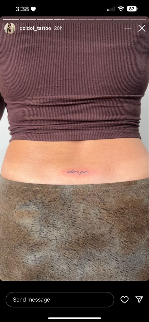 Cute Low Back Tattoos, Made With Love Tattoo Lower Back, Subtle Tattoos For Women Inspiration, Rare Soul Tattoo, Tattoo Above Buttocks, Cute Upper Thigh Tattoos, Adore You Tattoo, Lower Back Word Tattoos, Tiny Tramp Stamp Tattoos