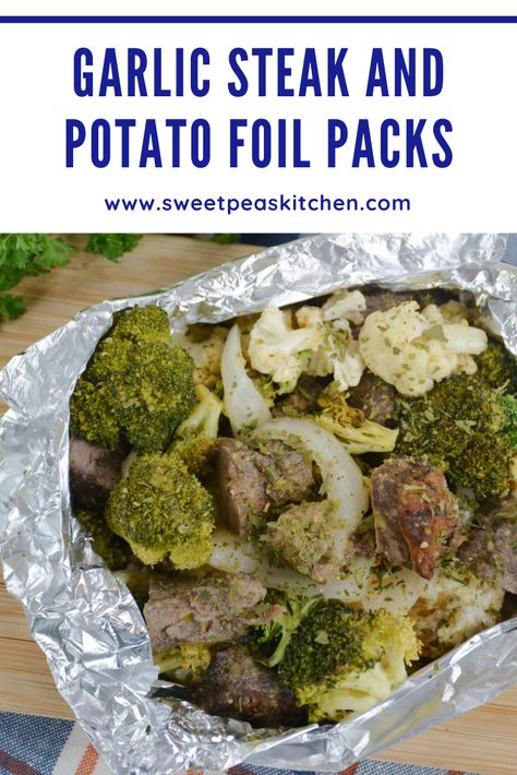 Steak Foil Packets, Foil Packet Potatoes, Foil Pack Dinners, Foil Packet Dinners, Garlic Steak, Steak Potatoes, Foil Pack Meals, Foil Packs, Foil Packet Meals