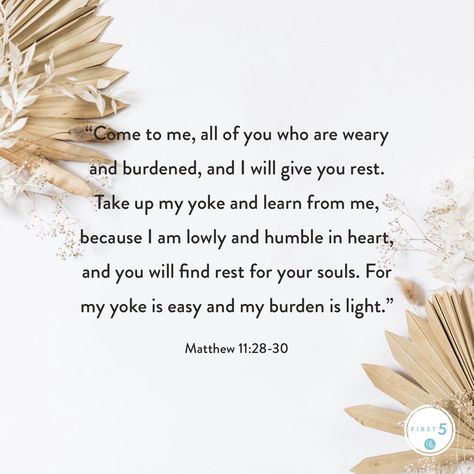 Yoke Is Easy Burden Is Light, His Yoke Is Easy And His Burden Is Light, My Yoke Is Easy And My Burden Is Light, Come To Me All Who Are Weary, Weary Quotes, Prayer Of Thanksgiving, My Burden Is Light, Act Of Kindness Quotes, Matthew 11 28 30