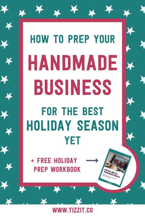 How to prep your handmade business for the best holiday season yet + free holiday prep workbook Increase Etsy Sales, Selling Crafts Online, Holiday Prep, Sales Promotion, Free Workbook, Etsy Success, Holiday Calendar, Sales Marketing, Handmade Sellers