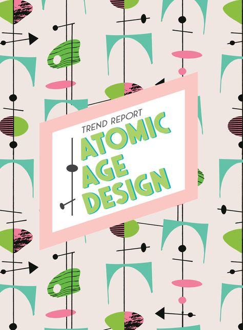 Trend Report: Atomic Age Design Atomic Graphic Design, Atomic Age Color Palette, Atomic Color Palette, 50s Futurism, Atomic Aesthetic, Atomic Age Aesthetic, Midcentury Graphics, Atomic Age Decor, Expressive Type