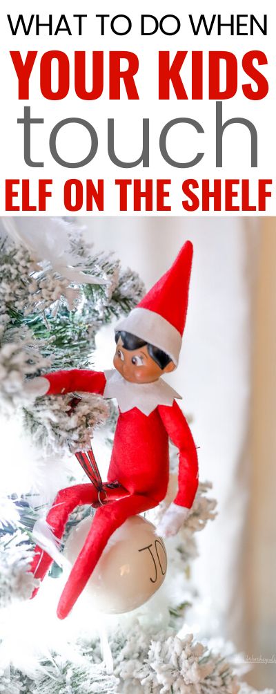 The Elf on the Shelf season is here, and we all know some kid will touch the Elf. If you're not sure what to do or say to your kids,  IF this happens in your house, I have some suggestions for you! Here is a list of things you can say or do if someone touches the Elf on the Shelf. #elfontheshelf #elfontheshelfideas Elf On The Shelf Gets Touched, What To Do When Your Kid Touches The Elf, When Elf On The Shelf Gets Touched, When Kids Touch Elf On The Shelf, Touched Elf On The Shelf Ideas, Elf On The Shelf Got Touched, Touching The Elf On The Shelf, Elf Has Been Touched, Elf Ideas After Being Touched