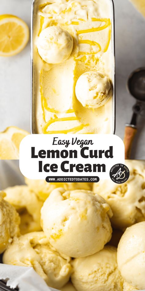 Vegan Lemon Ice Cream - Addicted to Dates Lemon Custard Ice Cream, Vegan Mango Ice Cream, Lemon Curd Ice Cream, Lemon Ice Cream Recipe, Gelato Recipes, Non Dairy Ice Cream, Vegan Lemon Curd, Custard Ice Cream, Vegan Ice Cream Recipe