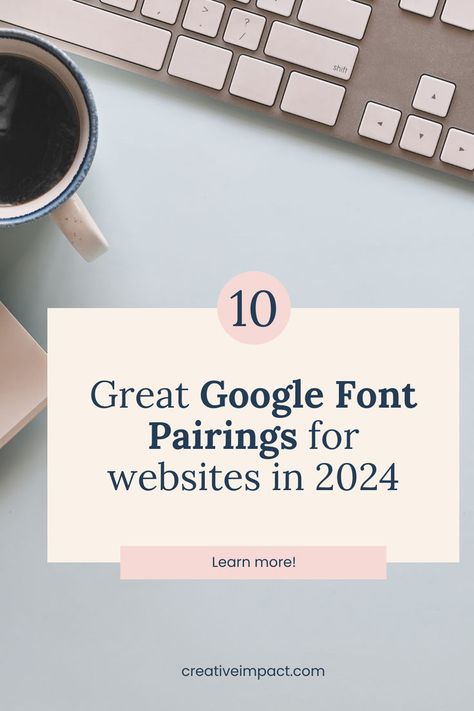 image of a keyboard with the text 10 great google font pairings for websites in 2024 Font Pairing For Websites, Font Pairing Website, Fonts That Pair Well, Free Google Font Pairings, Font Pairings For Website, Font Pairing Google Fonts, Best Google Font Pairings, Google Font Pairings Web Design, Modern Font Pairings