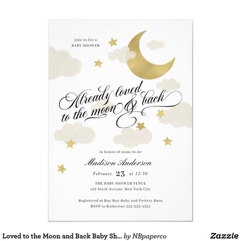 Loved to the Moon and Back Baby Shower Gold Invitation This cute baby shower invitation is sweet and chic and perfect for the "already loved to the moon and back" baby shower theme. Our invitation features our illustration of clouds, stars and moon with faux gold foil and accented by sophisticated calligraphy script typography. The reverse side features a matching cloud and stars illustration with room for you to write additional information. Be sure to see the rest of our exclusive collection Stars Baby Shower, Stars Illustration, Baby Shower Venues, Custom Baby Shower Invitations, Moon Baby Shower, Gender Neutral Baby Shower Invitations, Gold Baby Shower, Elegant Baby Shower, Fancy Script