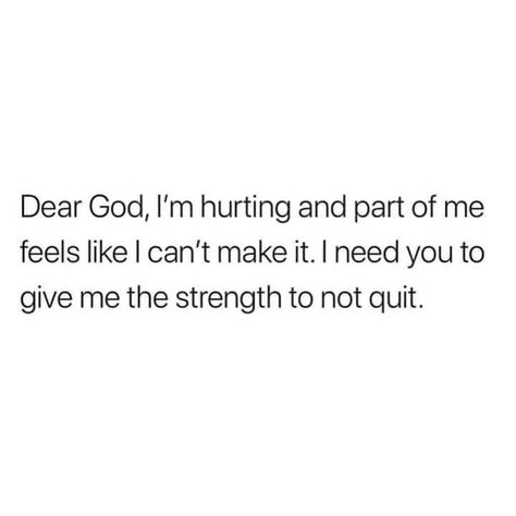 I Need Prayers Quotes Strength, I Need God Quotes, God I Need You Quotes, God I Need You, I Needed You Quotes, Needing You Quotes, I Need God, Pic Quotes, Quotes Strength