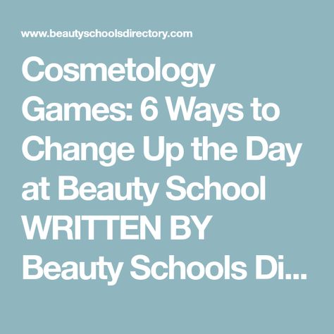 Cosmetology Games: 6 Ways to Change Up the Day at Beauty School WRITTEN BY Beauty Schools Directory Editorial Staff We all have them. Some days in cosmetology school are just s-l-o-w. So why not play cosmetology games? Cosmetology School Tips, Cosmetology Activities, Cosmetology School Tips Student, Esthetics School, Beauty School Cosmetology, Esthetician School, School Beauty, Teacher Info, Hairstylist Quotes