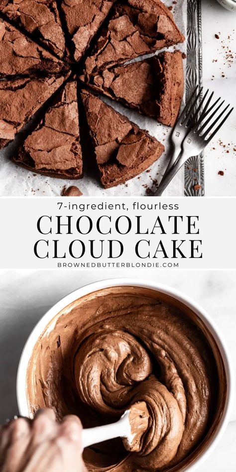 This flourless chocolate cloud cake recipe is rich, fudgy and super chocolatey. Made with just 7 ingredients, this easy dessert is perfect for dinner parties or date night. And it’s naturally gluten free! | Browned Butter Blondie Clean Chocolate Cake, Gluten Free Chocolate Torte, Healthy Desserts For Birthday, Flourless Chocolate Cake Dairy Free, Easy Gluten Free Desserts 5 Ingredients, Healthier Birthday Desserts, Gluten Free Desserts Birthday, Fun Gluten Free Desserts, Quick Gf Desserts