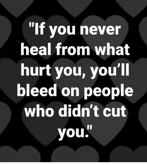 If you never heal from what hurt you, you’ll bleed on people who didn’t cut you. Not Depending On Others Quotes, Depending On Others Quotes, Vie Motivation, Quotable Quotes, Inspiring Quotes About Life, A Quote, Wise Quotes, True Words, Meaningful Quotes