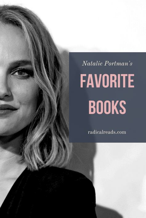 A list of books recommended by actress and filmmaker Natalie Portman, including work by Robert Hass and Dave Eggers. Looking for more celebrity reading lists & book recommendations? Click through to the blog for book lists recommended by great writers, musicians, entrepreneurs and more! #natalieportman #actress #actresses #actor #hollywood #filmmaker #films #movies #reads #toread #tbr #books #goodreads #reading #readinglist #booklist #bookrecommendations #readers #favoritebook #favoritebooks Books For Actors, Celebrities Reading Books, Natalie Portman Reading, Celebrity Book Recommendations, Teen Fiction Books, Tbr Books, Celebrities Reading, Reading Inspiration, Teen Books