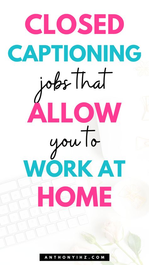 Captioning Jobs, Online Side Jobs, Good Listening Skills, Typing Skills, Money Honey, Best Jobs, Online Writing Jobs, Money Makers, Ways To Get Money