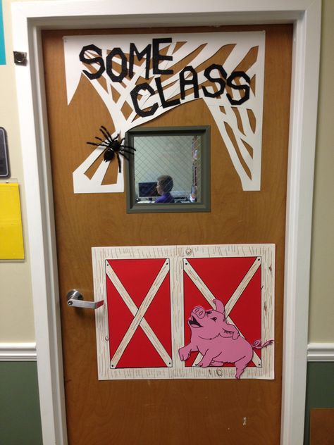 Super cute! Charlotte's Web classroom door - just the image ("Some Teacher" for teacher appreciation) Charlottes Web Classroom, Barnyard Classroom, Class Room Door, Charlottes Web Activities, Room Door Ideas, Charlotte Web, Farm Classroom Theme, Classroom Door Decorating, Farm Theme Preschool