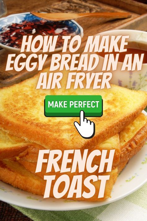 How to make eggy bread/french toast in an Air Fryer Airfryer French Toast, French Toast Recipe Casserole, Oven French Toast Recipe, Toast Air Fryer, Toast Sourdough, Oven French Toast, Eggy Bread, French Toast Recipe Cinnamon, Sourdough French Toast