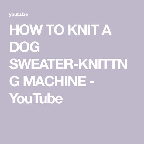 Knitting Machine Dog Sweater, Knitted Dog Sweater Pattern, Dog Sweater Pattern, Pet Sweaters, Machine Knit, Circular Knitting Machine, Knit Dog Sweater, Knitting Machine Patterns, Knitting Machine Projects