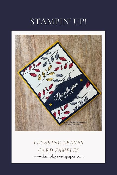 Layered Leaves Stampin Up Cards, Stampin Up Layered Leaves, Su Layering Leaves Cards, Stampin Up Layering Leaves Cards, Stampin Up Layering Leaves, Layering Leaves Stampin Up Cards, Thank You Card Sample, Rachel Tessman, Cardmaking Tutorials