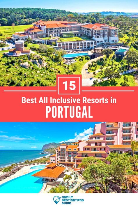 15 Best All Inclusive Resorts in Portugal Portugal Resorts, Best Family Resorts, Hotels Portugal, Portugal Vacation, Best All Inclusive Resorts, All Inclusive Vacations, Family Destinations, Family Resorts, Free Vacations