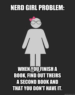 Nerd Girl Problems, Nerd Problems, Book Nerd Problems, Funny Girl, Nerd Life, Girl Problems, Nerd Girl, Reading Quotes, Book Worm