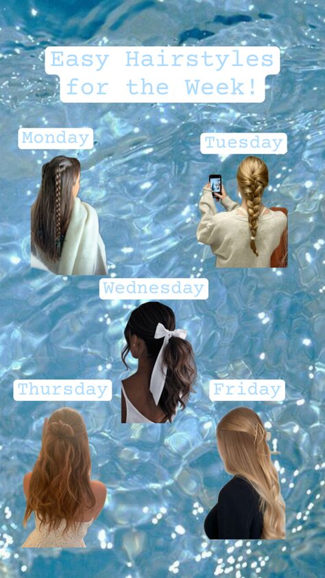 Hairs Hairstyles For Sunny Days, Day Of The Week Hairstyles, Week Hairstyles Ideas, Days Of The Week Hairstyles, Hair For The Week, A Week Of Hairstyles, Hairstyles For Everyday Of The Week, Full Week Of Hairstyles, Hair Styles For The Week