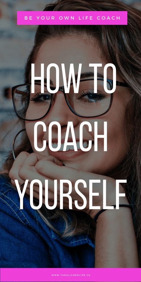 Can't afford a life coach? Still want to create those life coaching results? Read How To Coach Yourself for my most powerful self coaching tips! | thealignedlife.co | personal growth & development, psychology, how to feel better, positive mindset tips Life Coach Exercises, Self Coaching Worksheets, Beginner Life Coach, How To Become A Life Coach, Development Psychology, Self Love Coaching Tools, Self Coaching, Life Coach Introduction, Life Coaching Worksheets