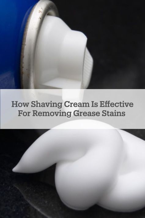 Did you know shaving cream is an effective grease cleaner? Find out the other ways #shavingcream is used in cleaning!