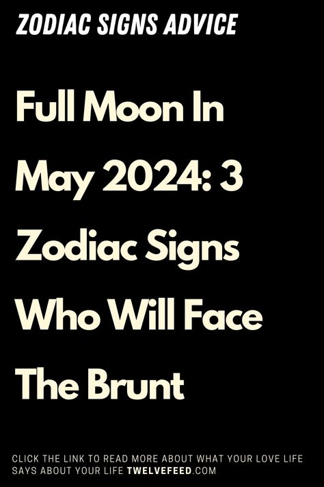 Zodiac Signs Full Moon In Sagittarius 2024, Zodiac Birth Chart, May Full Moon, Zodiac Predictions, Gemini Aquarius, Zodiac Sign Dates, Zodiac Compatibility Chart, Zodiac Signs Characteristics, Zodiac Chart