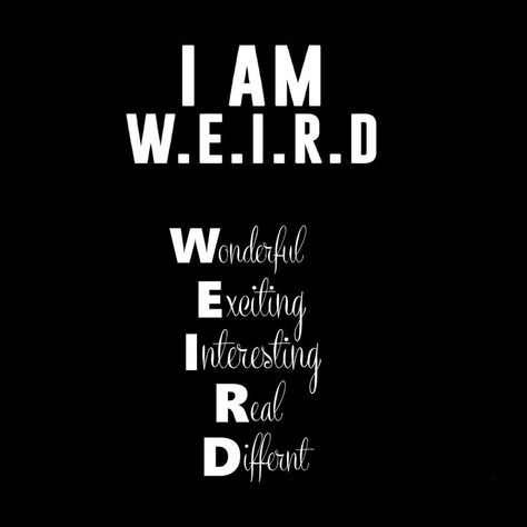 Stay Weird Wallpaper, Weird Wallpaper, Quotes About Grandchildren, You Found Me, Stay Weird, A Poem, Weird And Wonderful, 25 Years Old, Cute Crafts