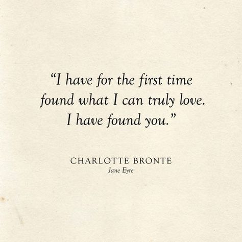 I Love You For The First Time Ideas, Romance Literature Quotes, Bronte Sisters Quotes, Bronte Love Quotes, I Found You Quotes, Best Romance Book Quotes, I Love You In Book Quotes, I Love You Book Quotes, Love Story Book Quotes