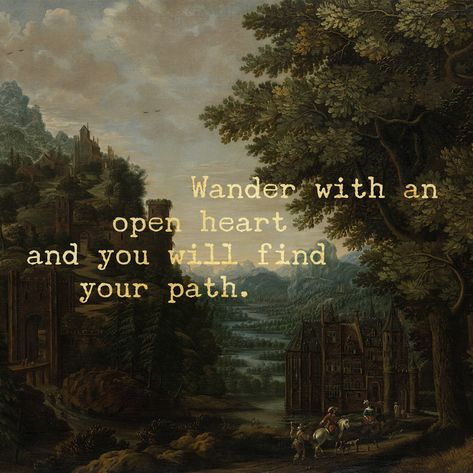 wander with an open heart Open Heart Open Mind, Heart Opener Quotes, Be Open Quotes, Heart Opening Quotes, Open Mind Quotes, Open Your Heart Quote, Open Heart Quotes, Open Minded Quotes, Yoga Readings