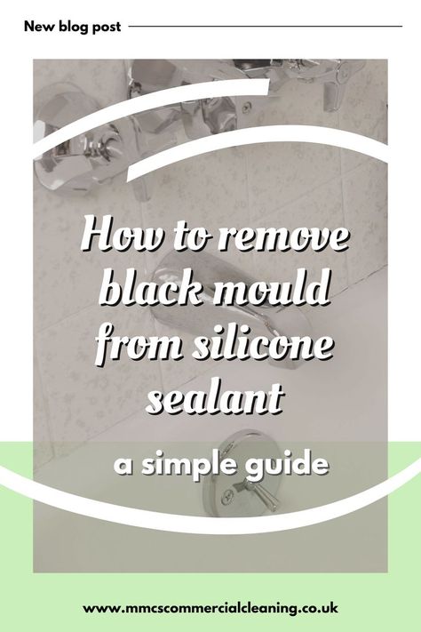 How To Remove Mold From Caulk, How To Remove Silicone Sealant, How To Clean Silicone Molds, Getting Rid Of Mold, Get Rid Of Black Mold, Remove Mold Stains, Mold Cleaner, Clean Black Mold, Bathroom Mold