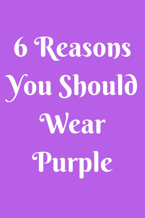 6 Reasons to Wear Purple – Keeping It Real In Jersey  #purple #womensfashion #womenswear #clothing #keepingitrealinjersey How To Wear Purple, Wearing Purple, Hijab Wedding Dress, Keeping It Real, Why Do People, Keep It Real, New Year's, Women's Fashion, Women Wear