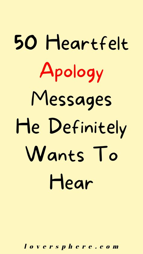 Unique Ways To Say Sorry, I Apologize Quotes, Apologies Message For Him, Apology Love Letter For Him, Heartfelt Apology To Boyfriend, How To Say Sorry In A Cute Way, How To Say Sorry To Your Husband, Sorry Texts For Boyfriend, Am Sorry Messages For Him