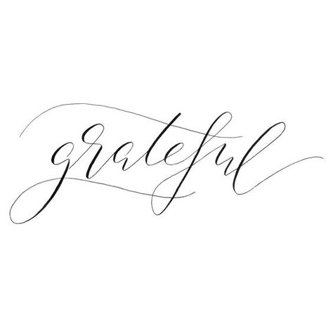 Grateful Tattoo, Gratitude Tattoo, Calligraphy Cursive, Cursive Calligraphy, Petite Tattoos, Script Calligraphy, Tattoo Font, Cool Small Tattoos, Calligraphy Quotes