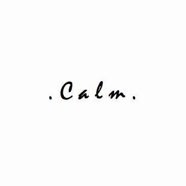 Stay Calm Tattoo, Calm Typography, Faithful Man, One Word Quotes, Quote Inspirational, Quote Life, Lovely Quote, Single Words, Stay Calm