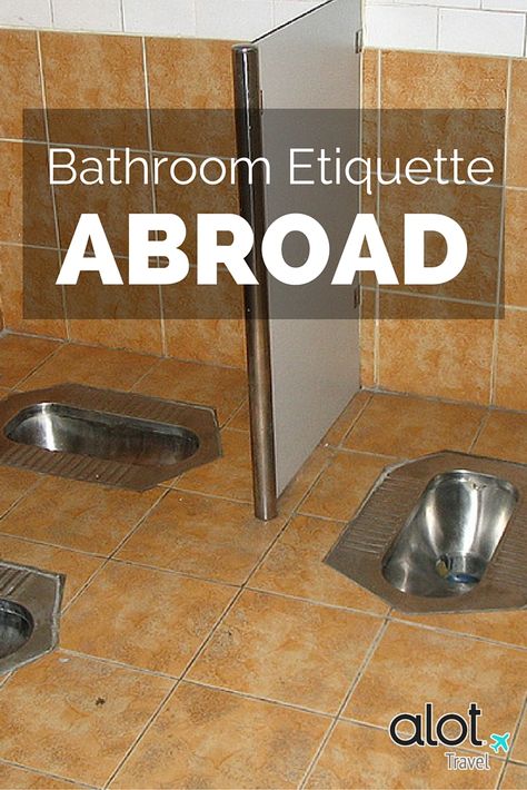 Using the restroom in other countries is necessary- and bathroom etiquette should be observed. Here are 10 foreign bathroom rules every traveler should know! Bathroom Etiquette, Bathroom Stall, Public Toilet, Bathroom Rules, Public Bathrooms, Funny Travel, Travel Girl, Public Restroom, Exchange Student