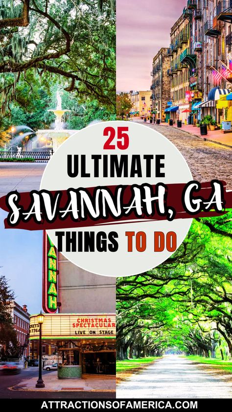 Collage of Savannah attractions like Forsyth Park, Wormsloe Historic Site, and Savannah Historic District with text overlay reading 25 ultimate Savannah, GA things to do. Savannah Georgia Vacation, Savannah Georgia Travel, Georgia Vacation, Historic Savannah, Visit Savannah, Forsyth Park, Georgia Travel, Ghost Tour, Tybee Island