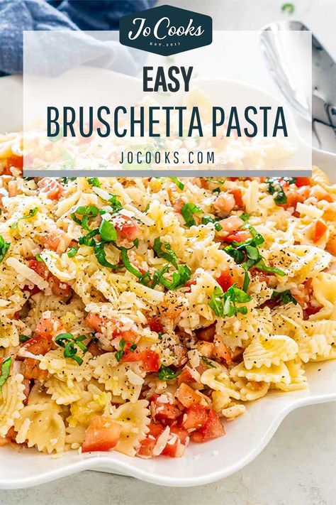 Pasta Bruschetta, Bruschetta Pasta, Easy Bruschetta, Jo Cooks, Pasta Side Dishes, Pasta Sides, Best Pasta Salad, Bruschetta Recipe, Pasta Pasta