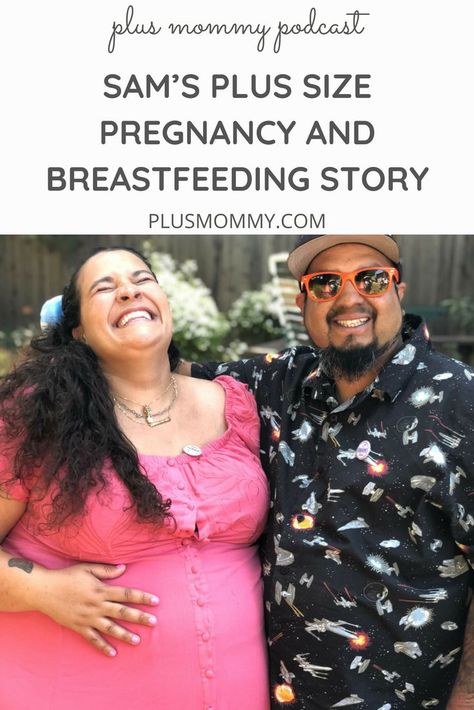 Blogger Sam Reyes joins the Plus Mommy Podcast to talk about her plus size pregnancy story and plus size breastfeeding struggles. Obese Pregnancy, Baby Bump Photos, Plus Size Tips, Pregnancy Guide, Postpartum Support, Trying To Get Pregnant, Plus Size Workout, Pregnancy Care, Breastfeeding Tips