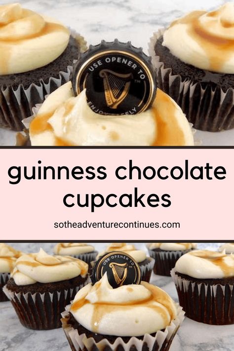 Guinness Cupcakes, Beer Cupcakes, The Adventure Continues, Guinness Chocolate, Guinness Storehouse, Baking 101, Holiday Cupcakes, Caramel Frosting, Beer Batter