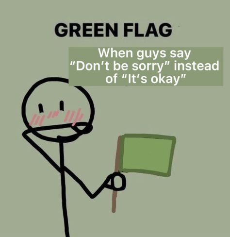 Dating Green Flags, Green Flags In A Guy, Red Green Flag, Green Flags, Green Flag, Luck Quotes, Good Luck Quotes, Self Compassion, Coping Mechanisms