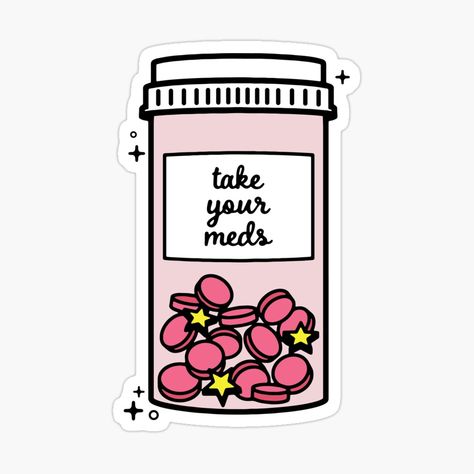 Get my art printed on awesome products. Support me at Redbubble #RBandME: https://www.redbubble.com/i/sticker/take-your-meds-pink-by-maura41/137942030.JCQM3?asc=u Take Your Meds, Pink Stickers, Funny Quotes For Instagram, Decorate Notebook, Coloring Stickers, Eye Catching Colors, Body Health, Sign Design, Science Poster