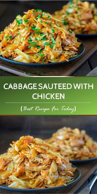 Cabbage Sauteed with Chicken - Food Info Cabbage Sauteed, Recipes Cabbage, Chicken And Cabbage, Sauteed Chicken, Cabbage Recipes, Chicken Dishes Recipes, Food Cooking, Few Ingredients, Chicken Dinner Recipes