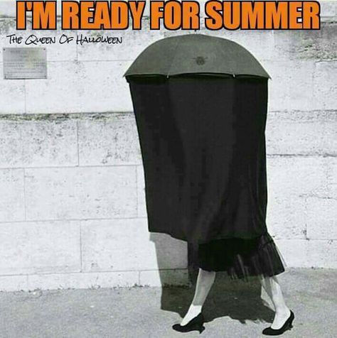 Goth Humor, Illness Humor, Goth Memes, Weather Memes, Summer Goth, British People, 웃긴 사진, Someecards, After Dark