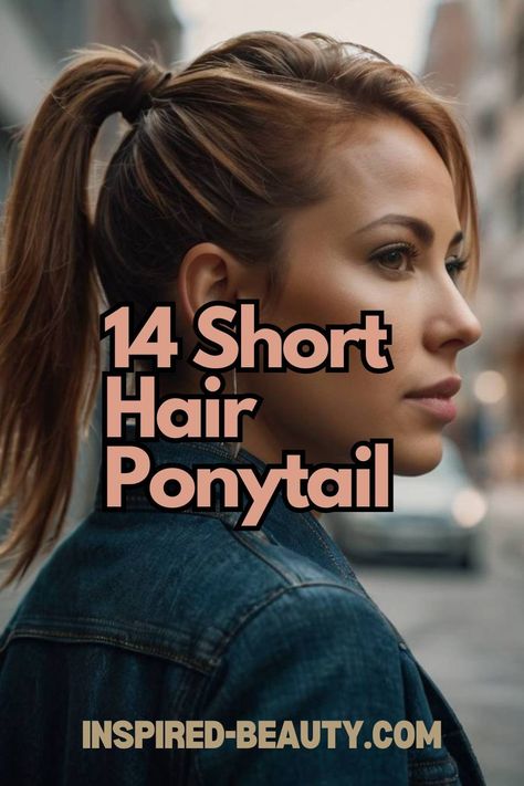 Short Hair Ponytail Elegant Ponytail Hairstyles Short Hair, Medium Hair Styles Ponytail, Haircuts That Look Good In A Ponytail, Short Hair Styles Ponytail, Ponytail Styles For Short Hair, Ponytail Ideas For Short Hair, Ponytail Hairstyles Short Hair, Ponytails For Short Hair, Ponytail For Short Hair