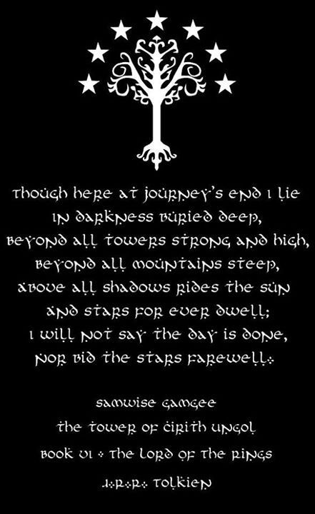 Samwise Gamgee (just the quote itself, in font) - front of right thigh Book Of 5 Rings, Cirith Ungol, Rings Quotes, Favorite Poems, Samwise Gamgee, Tolkien Quotes, Into The West, The Shire, 5 Rings