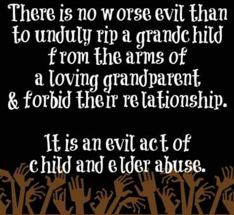 Grandparent Alienation, Grandparents Rights, Adult Children Quotes, Bad Parenting Quotes, Quotes About Grandchildren, Grandparents Quotes, Children Quotes, Mothers Love Quotes, Parental Alienation