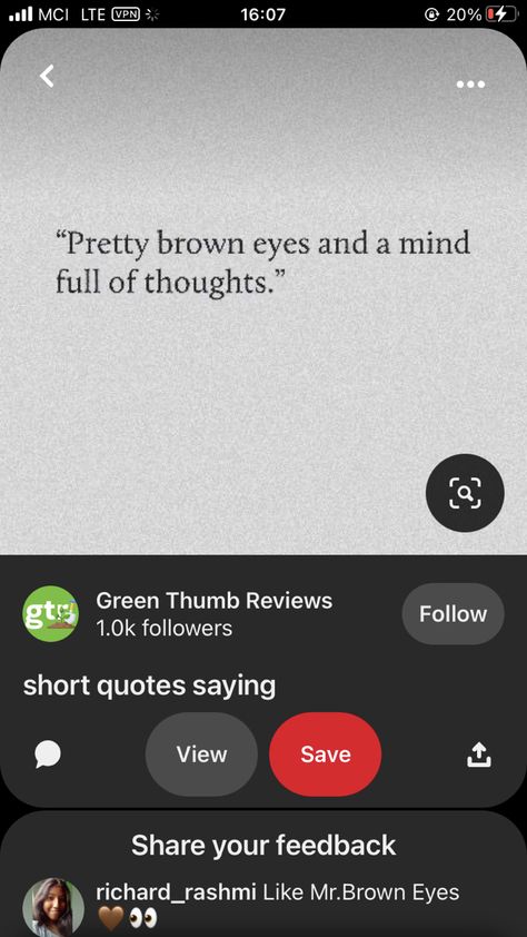 Pretty Brown Eyes, Brown Eye, Short Quotes, Brown Eyes, Green Thumb, Mindfulness, Tattoos, Quotes