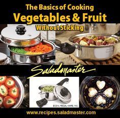 Saladmaster Cookware, Salad Master Recipes, Saladmaster Recipes, Safe Cookware, How To Cook Vegetables, Salad Master, Stainless Steel Pots And Pans, Electric Skillet Recipes, Cook Vegetables